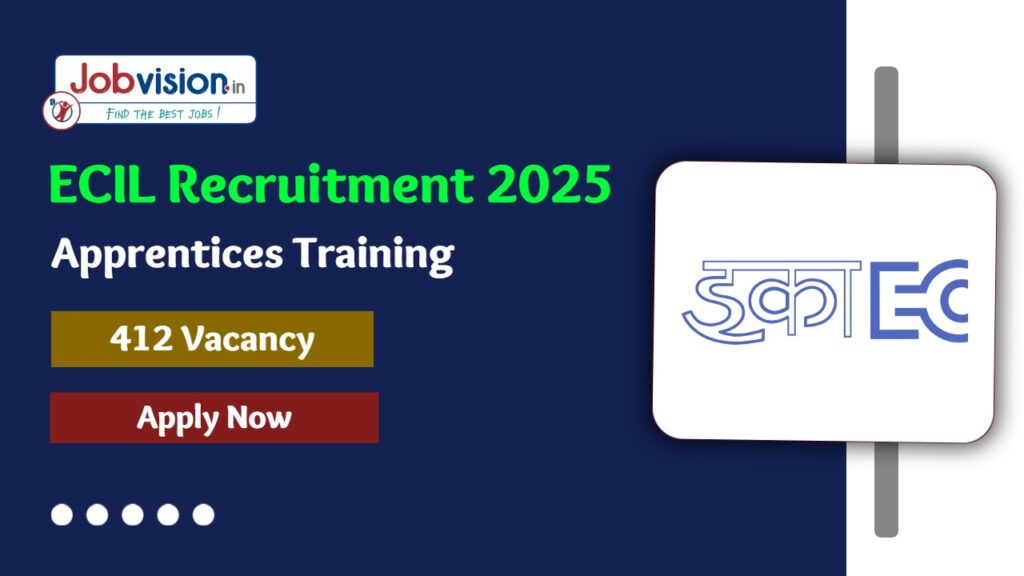 ECIL Apprentices Training job vacancy 2025 for 412 ITI Trade Apprentices posts